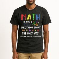 Back To School Math Is Not A Spectator Sport Math Teacher Tall T-Shirt
