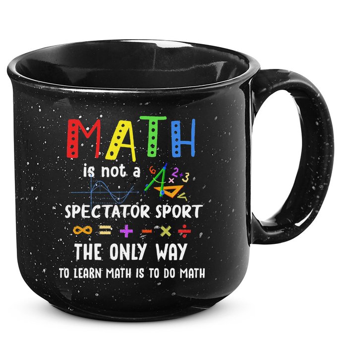 Back To School Math Is Not A Spectator Sport Math Teacher 15oz Campfire Ceramic Mug