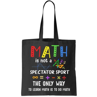 Back To School Math Is Not A Spectator Sport Math Teacher Bag