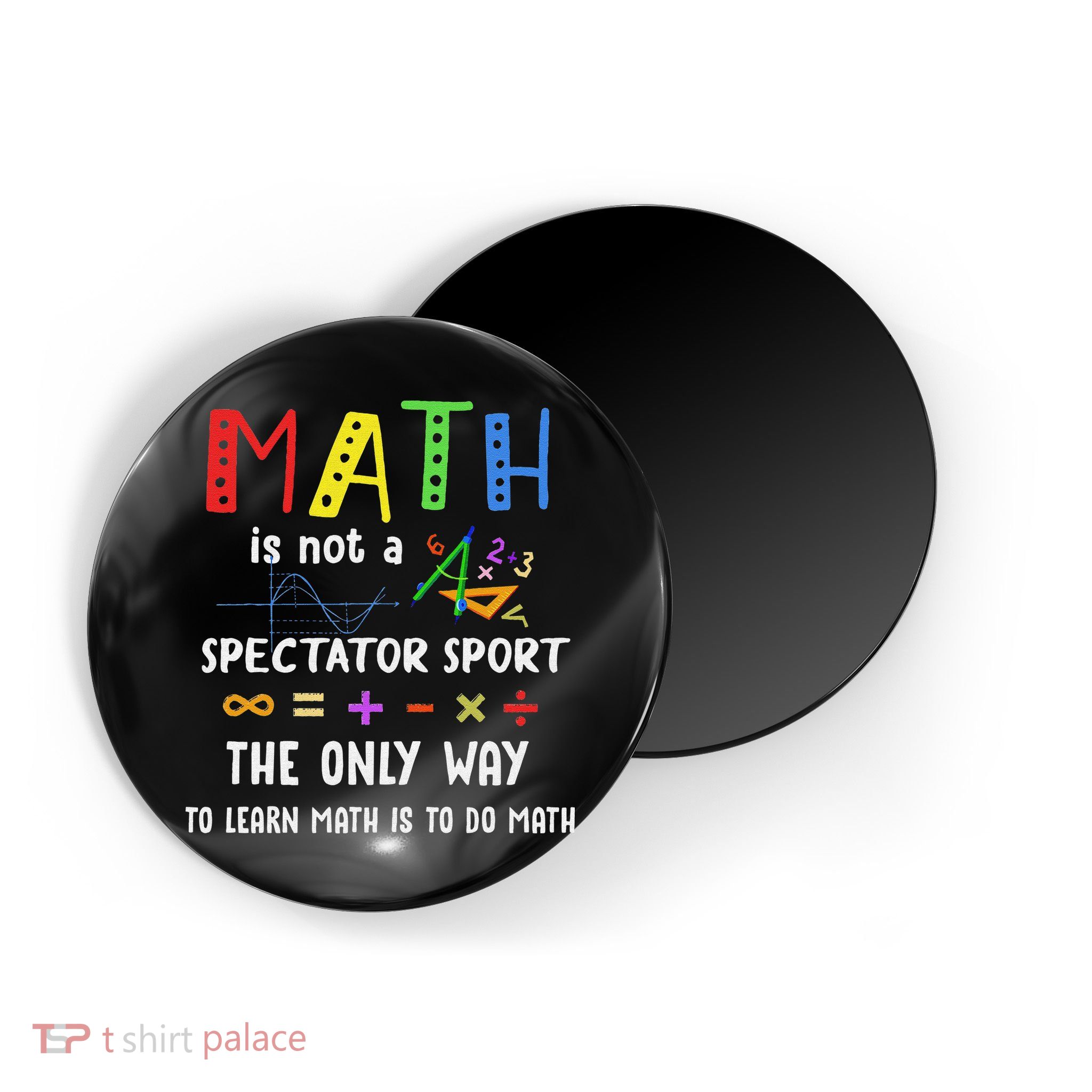Back To School Math Is Not A Spectator Sport Math Teacher Magnet