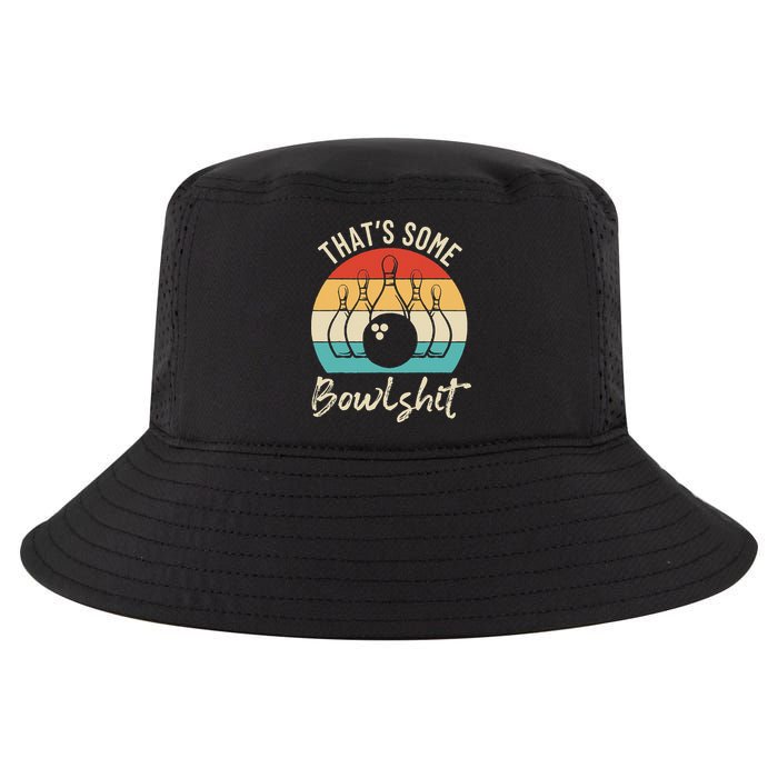 Bowling Thats Some Bowlshit Retro Bowling Lovers Bowler Cool Comfort Performance Bucket Hat