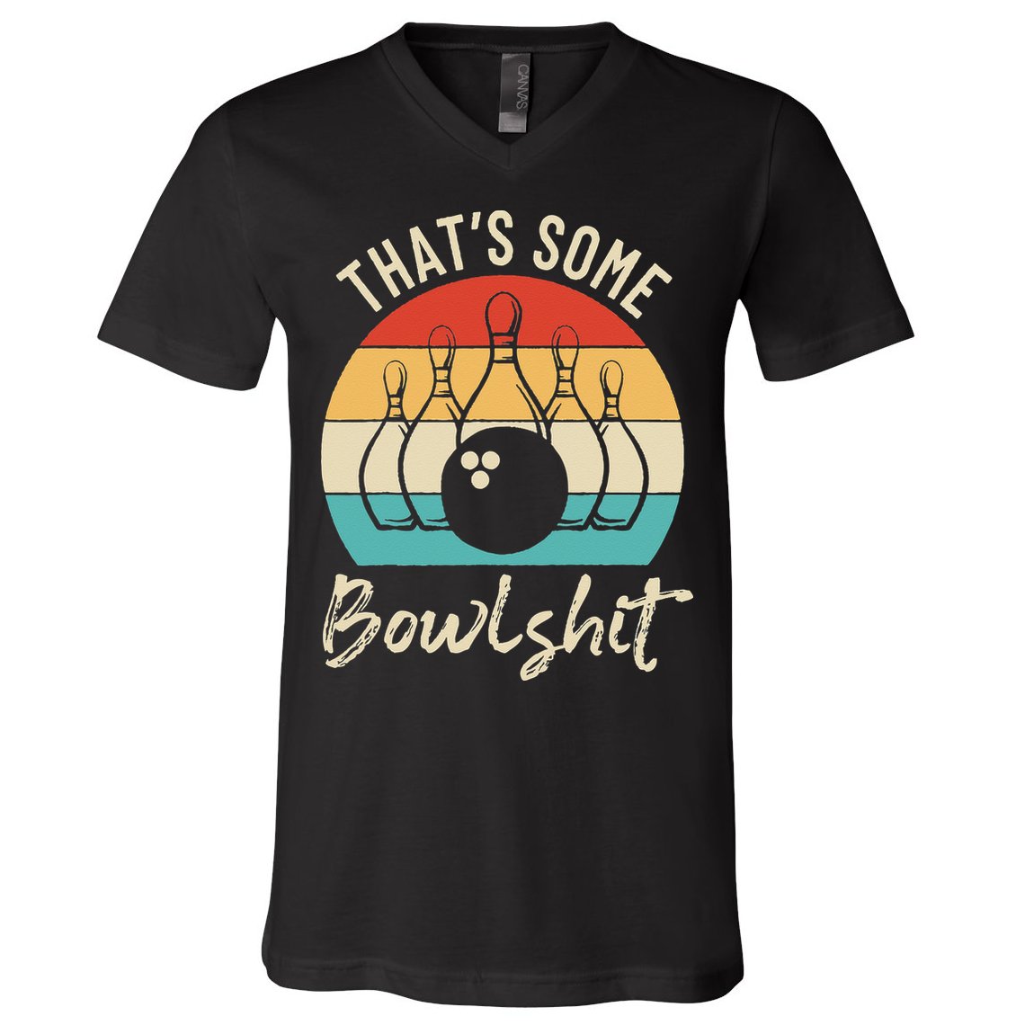 Bowling Thats Some Bowlshit Retro Bowling Lovers Bowler V-Neck T-Shirt