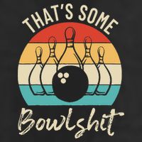 Bowling Thats Some Bowlshit Retro Bowling Lovers Bowler Adult Drive Performance Visor