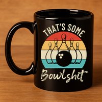 Bowling Thats Some Bowlshit Retro Bowling Lovers Bowler 11oz C Handle Ceramic Mug