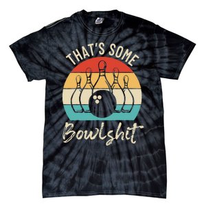 Bowling Thats Some Bowlshit Retro Bowling Lovers Bowler Tie-Dye T-Shirt