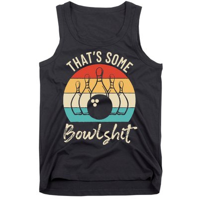 Bowling Thats Some Bowlshit Retro Bowling Lovers Bowler Tank Top
