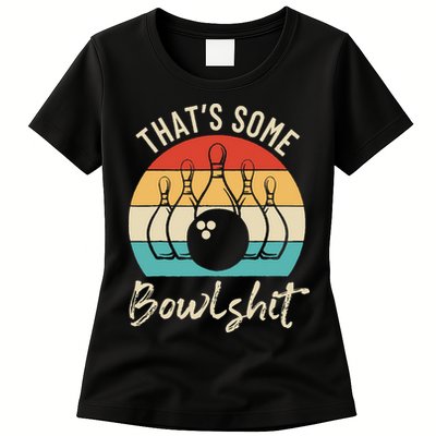 Bowling Thats Some Bowlshit Retro Bowling Lovers Bowler Womens T-Shirt