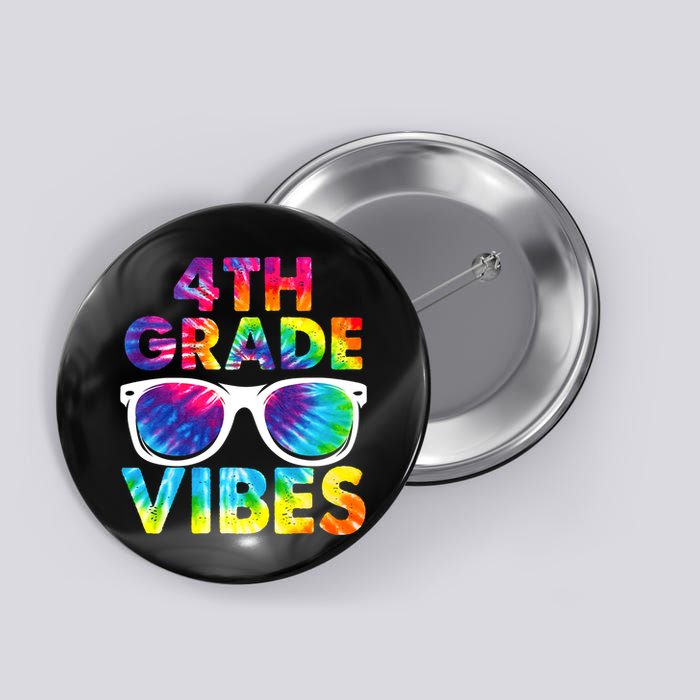 Back To School Funny 4th Grade Vibes First Day Teacher Button