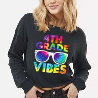 Back To School Funny 4th Grade Vibes First Day Teacher Cropped Pullover Crew