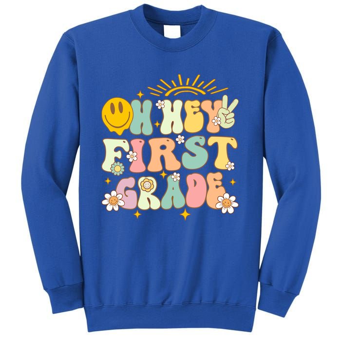 Back To School Students Teachers Oh Hey 1St First Grade Gift Sweatshirt