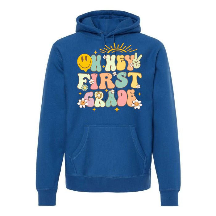 Back To School Students Teachers Oh Hey 1St First Grade Gift Premium Hoodie