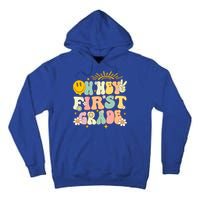 Back To School Students Teachers Oh Hey 1St First Grade Gift Tall Hoodie