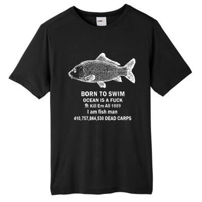 Born To Swim Ocean Is A Fuck Tall Fusion ChromaSoft Performance T-Shirt