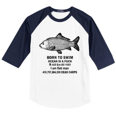 Born To Swim Ocean Is A Fuck Baseball Sleeve Shirt