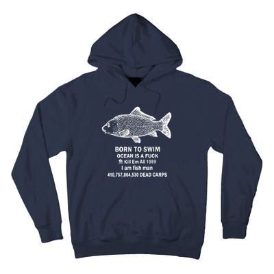 Born To Swim Ocean Is A Fuck Tall Hoodie