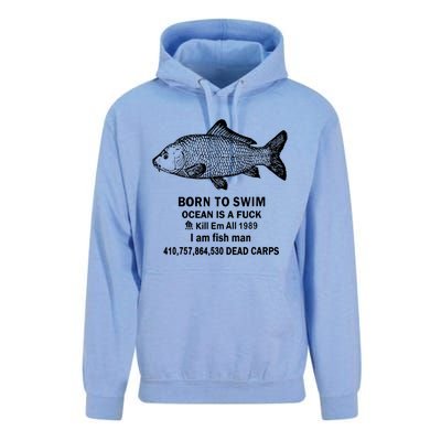 Born To Swim Ocean Is A Fuck Unisex Surf Hoodie