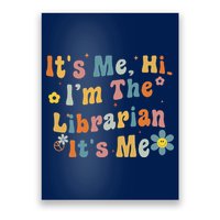 Back To School ItS Me Hi IM The Librarian Summer Reading Poster
