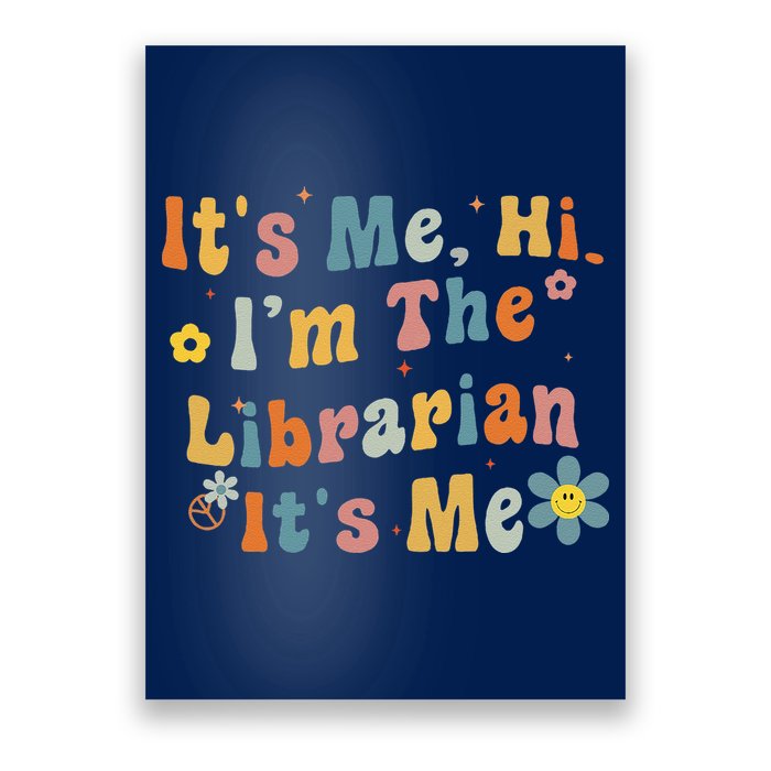 Back To School ItS Me Hi IM The Librarian Summer Reading Poster