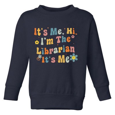 Back To School ItS Me Hi IM The Librarian Summer Reading Toddler Sweatshirt