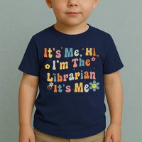 Back To School ItS Me Hi IM The Librarian Summer Reading Toddler T-Shirt