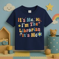 Back To School ItS Me Hi IM The Librarian Summer Reading Toddler T-Shirt