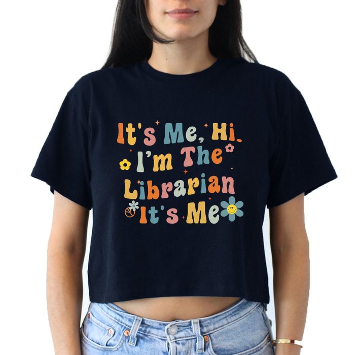 Back To School ItS Me Hi IM The Librarian Summer Reading Women's Crop Top Tee