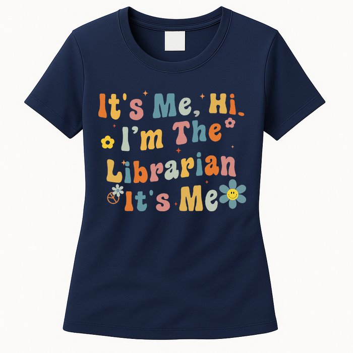 Back To School ItS Me Hi IM The Librarian Summer Reading Womens T-Shirt