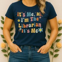 Back To School ItS Me Hi IM The Librarian Summer Reading Womens T-Shirt