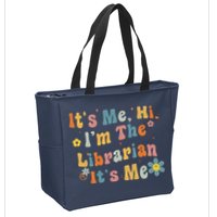 Back To School ItS Me Hi IM The Librarian Summer Reading Zip Tote Bag