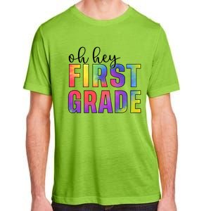 Back To School Students Teachers Oh Hey 1St First Grade Funny Gift Adult ChromaSoft Performance T-Shirt