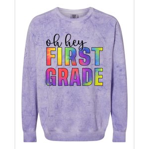 Back To School Students Teachers Oh Hey 1St First Grade Funny Gift Colorblast Crewneck Sweatshirt