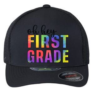 Back To School Students Teachers Oh Hey 1St First Grade Funny Gift Flexfit Unipanel Trucker Cap