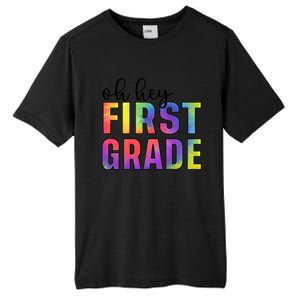 Back To School Students Teachers Oh Hey 1St First Grade Funny Gift Tall Fusion ChromaSoft Performance T-Shirt