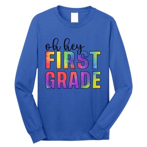 Back To School Students Teachers Oh Hey 1St First Grade Funny Gift Long Sleeve Shirt