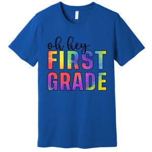 Back To School Students Teachers Oh Hey 1St First Grade Funny Gift Premium T-Shirt