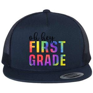 Back To School Students Teachers Oh Hey 1St First Grade Funny Gift Flat Bill Trucker Hat