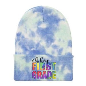 Back To School Students Teachers Oh Hey 1St First Grade Funny Gift Tie Dye 12in Knit Beanie