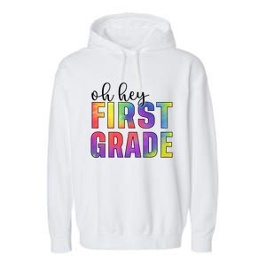 Back To School Students Teachers Oh Hey 1St First Grade Funny Gift Garment-Dyed Fleece Hoodie