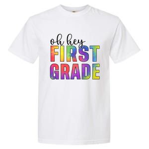 Back To School Students Teachers Oh Hey 1St First Grade Funny Gift Garment-Dyed Heavyweight T-Shirt