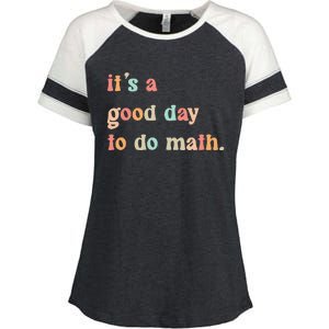 Back To School Its A Good Day To Do Math Teachers Enza Ladies Jersey Colorblock Tee