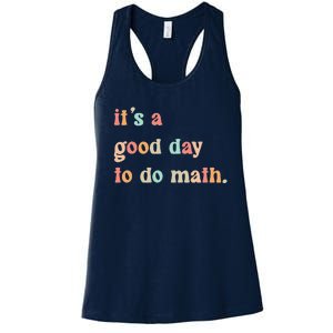 Back To School Its A Good Day To Do Math Teachers Women's Racerback Tank