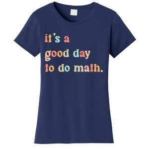 Back To School Its A Good Day To Do Math Teachers Women's T-Shirt