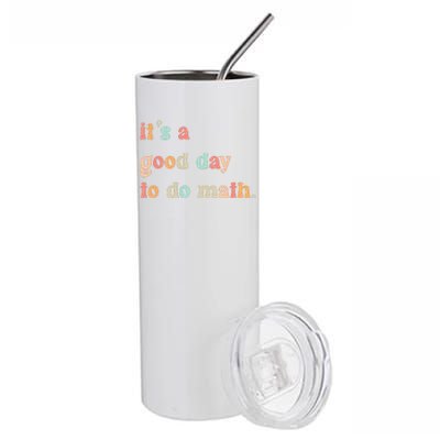 Back To School Its A Good Day To Do Math Teachers Stainless Steel Tumbler