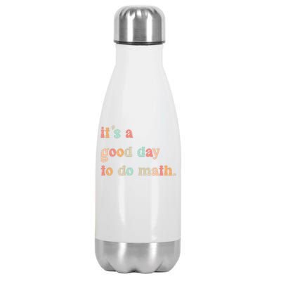 Back To School Its A Good Day To Do Math Teachers Stainless Steel Insulated Water Bottle