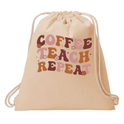 Back To School Coffee Teach Repeat Teacher Life Motivational Drawstring Bag