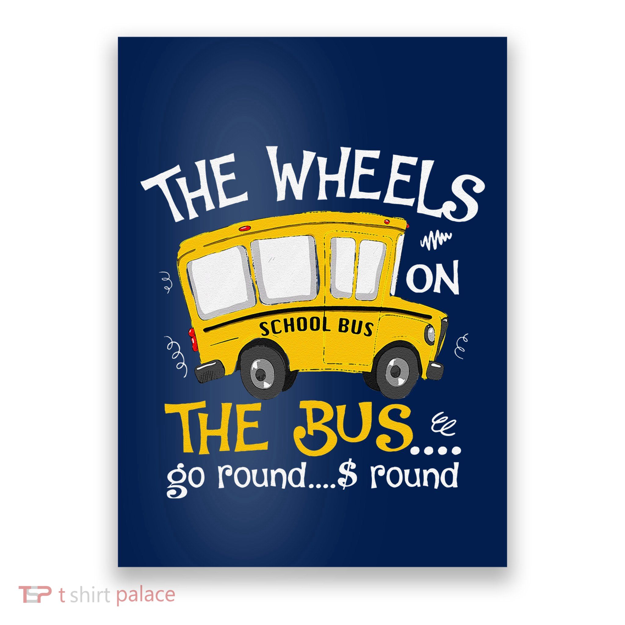 Back To School The Wheels On The Bus Poster