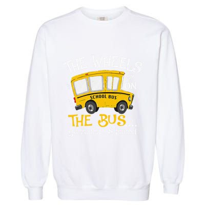 Back To School The Wheels On The Bus Garment-Dyed Sweatshirt