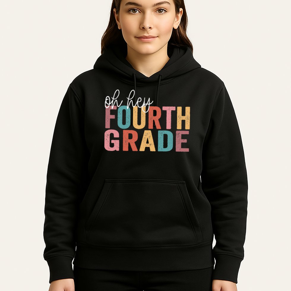 Back To School Students Teacher Oh Hey 4th Fourth Grade Hoodie