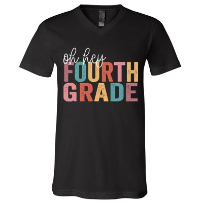 Back To School Students Teacher Oh Hey 4th Fourth Grade V-Neck T-Shirt