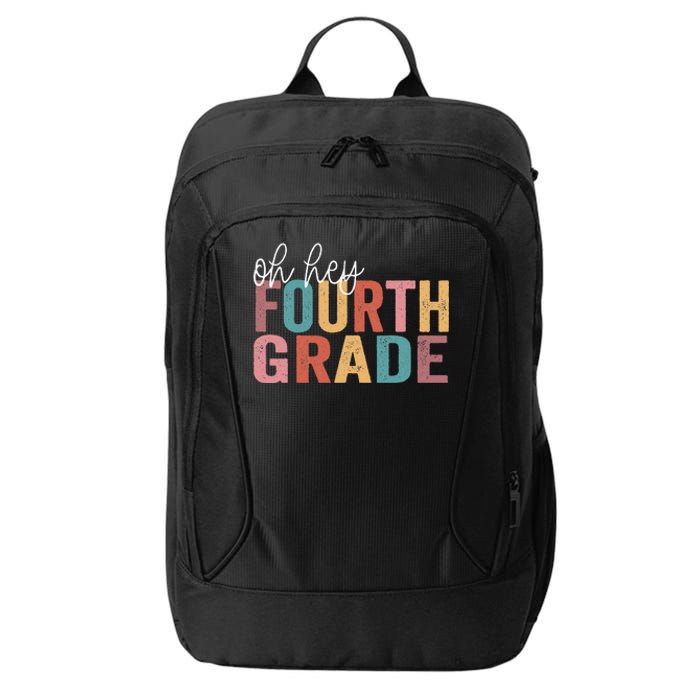 Back To School Students Teacher Oh Hey 4th Fourth Grade City Backpack